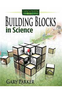 Building Blocks in Science