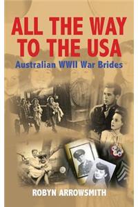 All the Way to the USA - Australian WWII War Brides