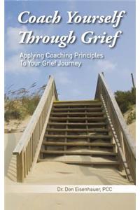 Coach Yourself Through Grief