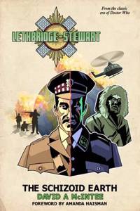 Lethbridge-Stewart: The Schizoid Earth