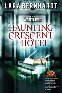 Haunting of Crescent Hotel