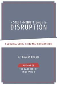 A Sixty-Minute Guide to Disruption