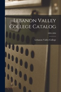 Lebanon Valley College Catalog; 1893-1894