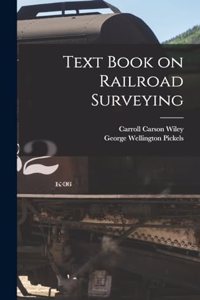 Text Book on Railroad Surveying