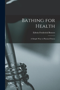 Bathing for Health