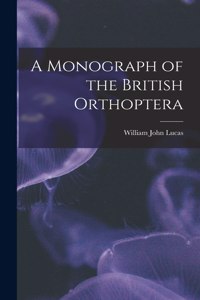 Monograph of the British Orthoptera