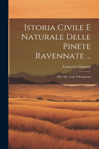Istoria Civile E Naturale Delle Pinete Ravennate ...