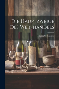 Die Hauptzweige Des Weinhandels