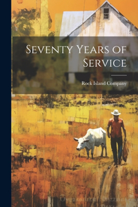 Seventy Years of Service