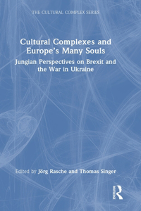 Cultural Complexes and Europe's Many Souls