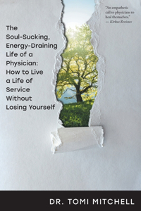 Soul-Sucking, Energy-Draining Life of a Physician