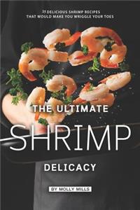 Ultimate Shrimp Delicacy