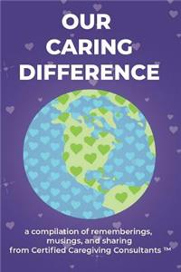 Our Caring Difference