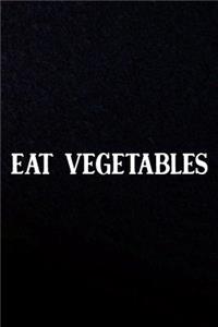 Eat Vegetables