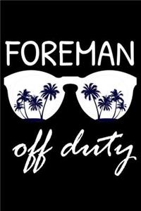 Foreman Off Duty