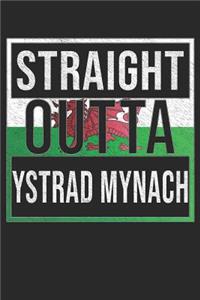 Straight Outta Ystrad Mynach