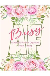 Busy AF Academic Planner Organizer 2020-2021