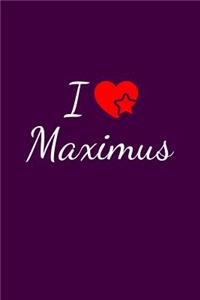 I love Maximus