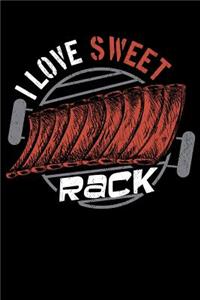 I Love Sweet Rack