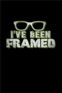 I've Been Framed