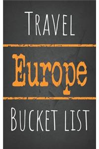 Travel Europe Bucket list