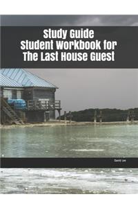 Study Guide Student Workbook for The Last House Guest