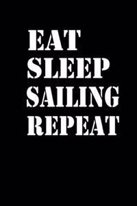 Eat Sleep Sailing Repeat: Notebook Segeln Notizbuch Sailing Journal Segel Planer 6x9 kariert squared karo