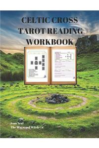 Celtic Cross Tarot Reading Workbook
