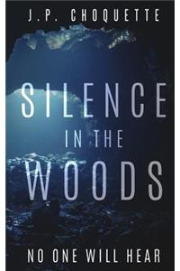 Silence in the Woods