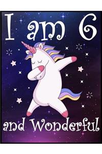 I Am 6 and Wonderful