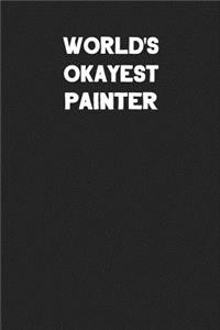 World's Okayest Painter
