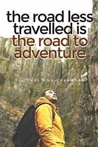 The Road Less Travelled Is the Road to Adventure