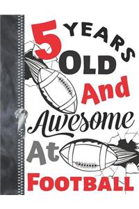 5 Years Old and Awesome at Football