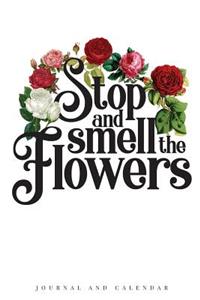 Stop and Smell the Flowers