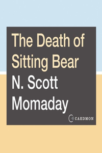 Death of Sitting Bear: New and Selected Poems