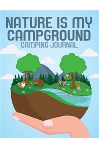Nature Is My Campground Camping Journal