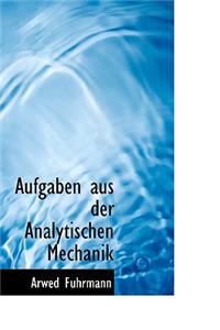 Aufgaben Aus Der Analytischen Mechanik