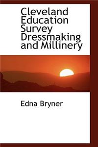 Cleveland Education Survey Dressmaking and Millinery