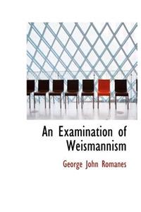 An Examination of Weismannism