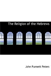 The Religion of the Hebrews