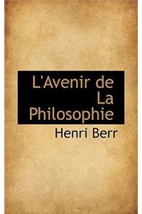 L'Avenir de La Philosophie