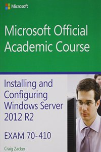 70-410 Installing and Configuring Windows Server 2012 R2 with Moac Labs Online Reg Card Set