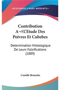 Contribution A L'Etude Des Poivres Et Cubebes