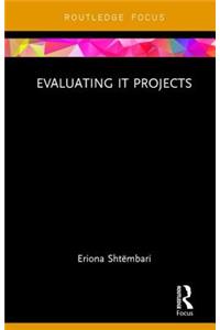 Evaluating It Projects