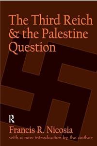 The Third Reich and the Palestine Question