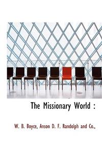 The Missionary World