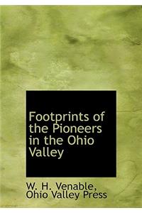 Footprints of the Pioneers in the Ohio Valley