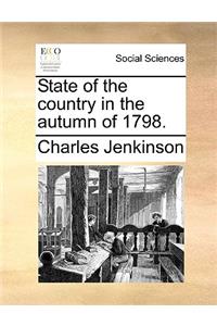 State of the Country in the Autumn of 1798.