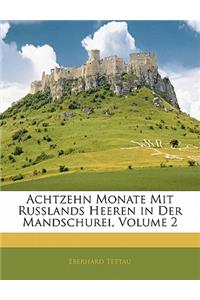 Achtzehn Monate Mit Russlands Heeren in Der Mandschurei, Volume 2
