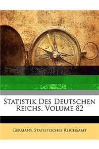 Statistik Des Deutschen Reichs, Band 82